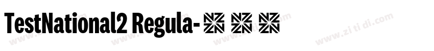 TestNational2 Regula字体转换